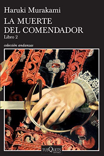 Haruki Murakami: La muerte del comendador. Libro 2 (Paperback, 2019, Planeta Publishing)