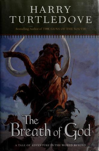 Гарри Тёртлдав: The breath of God (2008, Tor)