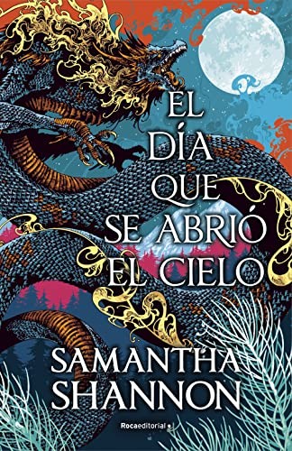 Samantha Shannon, Jorge Rizzo: El día que se abrió el cielo (Hardcover, 2023, Roca Editorial)