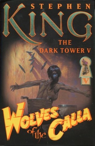 Stephen King: Wolves of the Calla (Hardcover, 2003, Donald M. Grant)