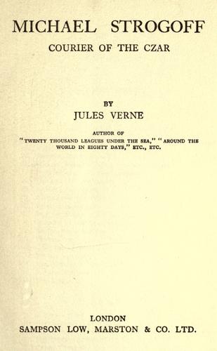 Jules Verne: Michael Strogoff (1877, S. Low, Marston)