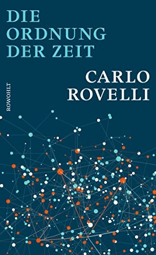 Die Ordnung der Zeit (Hardcover, 2018, Rowohlt Verlag GmbH)