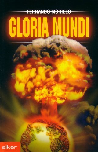 Gloria Mundi (Paperback, Euskera language, 2004, Elkar)
