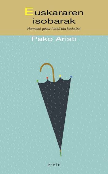 Pako Aristi: Euskararen isobarak (Paperback, Basque language, 2014, Erein)