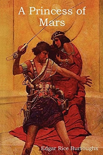 Edgar Rice Burroughs: A Princess of Mars (Paperback, 2012, IndoEuropeanPublishing.com)