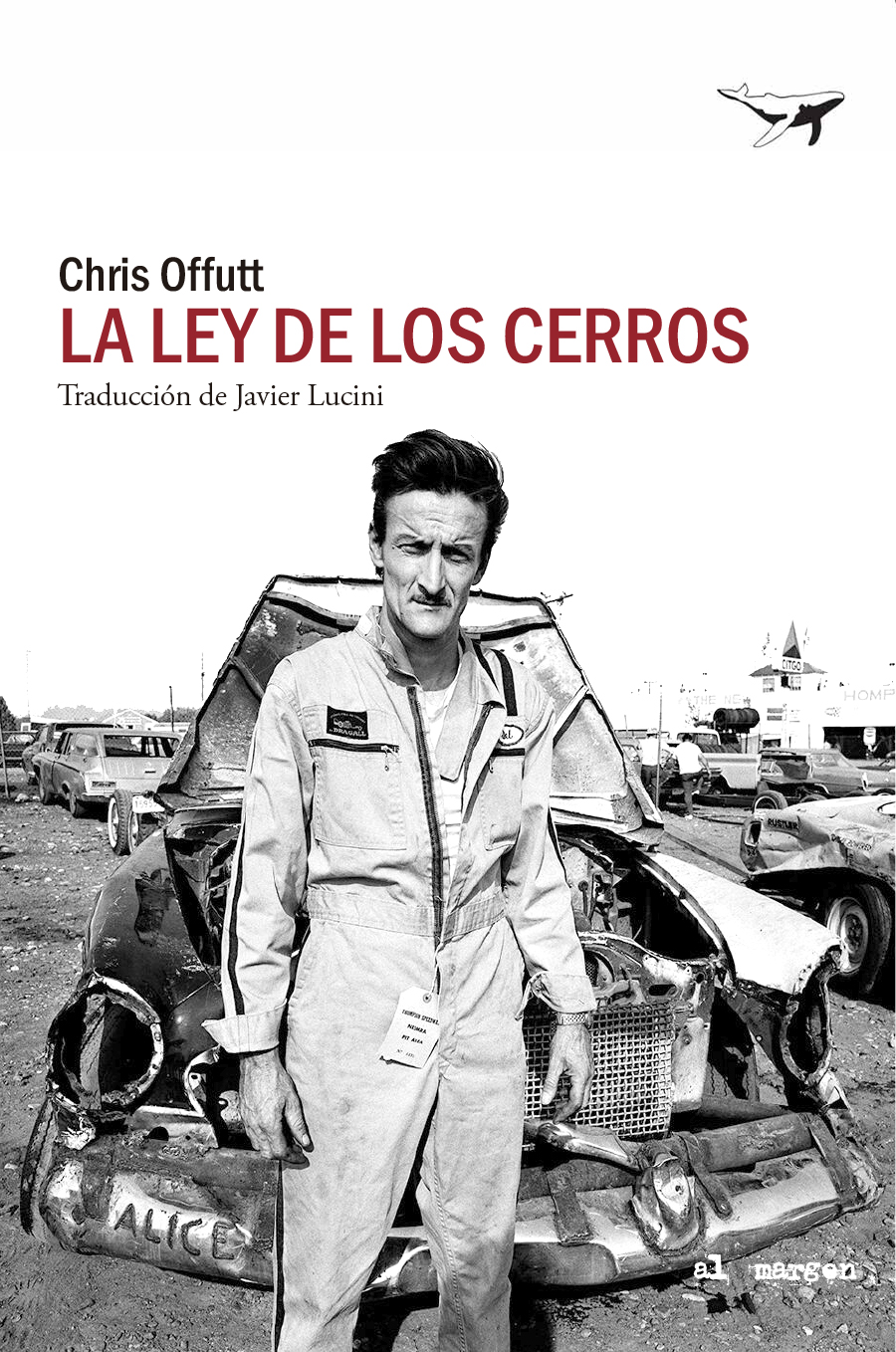 Javier Lucini, Chris Offutt: La ley de los cerros (Paperback, español language, 2024, Sajalín editores)