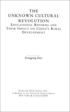 Dongping Han: The unknown cultural revolution (2000, Garland Pub.)