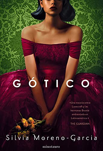 Alexander Páez García, Silvia Moreno-Garcia: Gótico (Paperback, 2021, Minotauro)