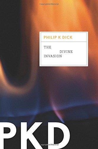 Philip Dick: The divine invasion (2011)
