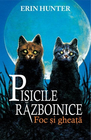 Erin Hunter, Dave Stevenson: Foc si gheata (Paperback, Romanian language, 2014, Galaxia copiilor)