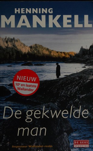 De gekwelde man (Dutch language, 2010, De Geus)