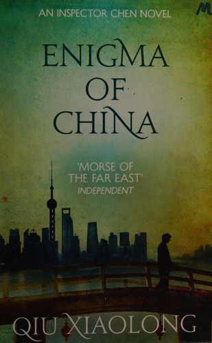 Qiu Xiaolong: Enigma of China (2015, Hodder & Stoughton)