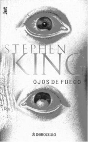 King, Stephen(duplicate): Ojos de Fuego (Los Jet De Plaza & Janes. Biblioteca De Stephen King. 102, 4.) (Spanish language, 2001, Plaza y Janes)