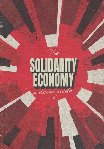 Solidarity Economy Association, Rory Robertson-Shaw, Colm Massey, Jo Taylor: The Solidarity Economy (Paperback, 2024, Dog Section Press)