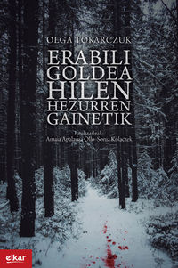 Erabili goldea hilen hezurren gainetik (Paperback, Euskara language, Elkar)
