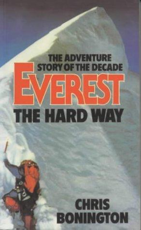 Chris Bonington: Everest the Hard Way (Paperback, 1997, Books Faith,India)