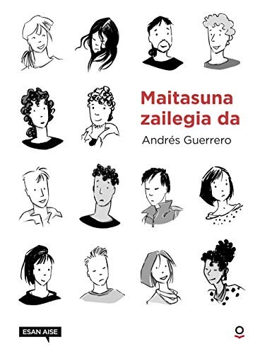 Maitasuna zailegia da (Paperback, Euskara language, 2018, Begiko)