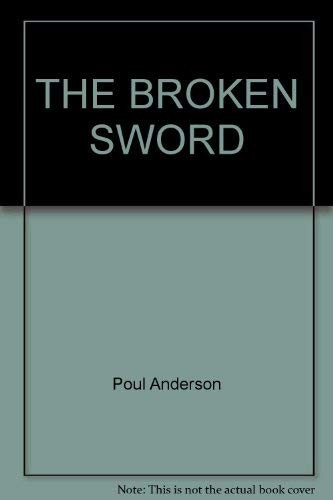 THE BROKEN SWORD (Del Rey Books) (Paperback, 1983, Del Rey)