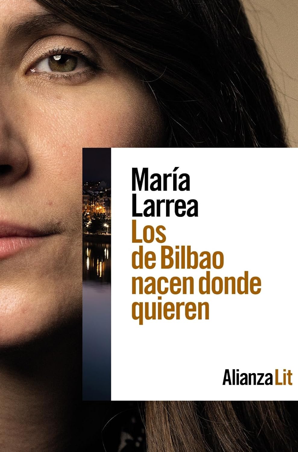 Los de Bilbao nacen donde quieren (Paperback, Es language, 2023, Alianza)