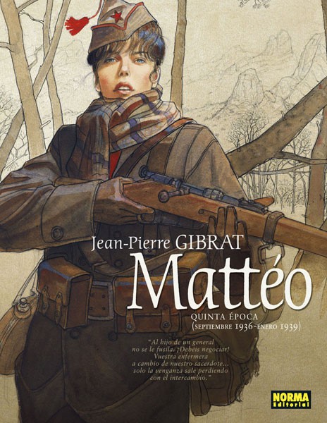 Jean-Pierre Gibrat: Mattéo (Hardcover, Gaztelania language, Norma)