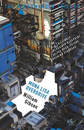 William Gibson, William F. Gibson (duplicate): Mona Lisa Overdrive (EBook, 2016, Gateway)