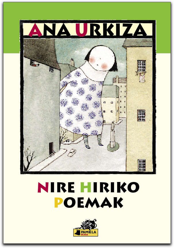 Nire hiriko poemak (Euskara language, 2006, Pamiela)