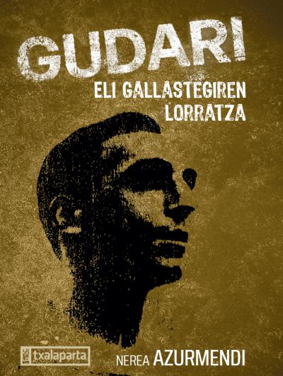 Nerea Azurmendi: Gudari (Paperback, Euskara language, 2024, Txalaparta)