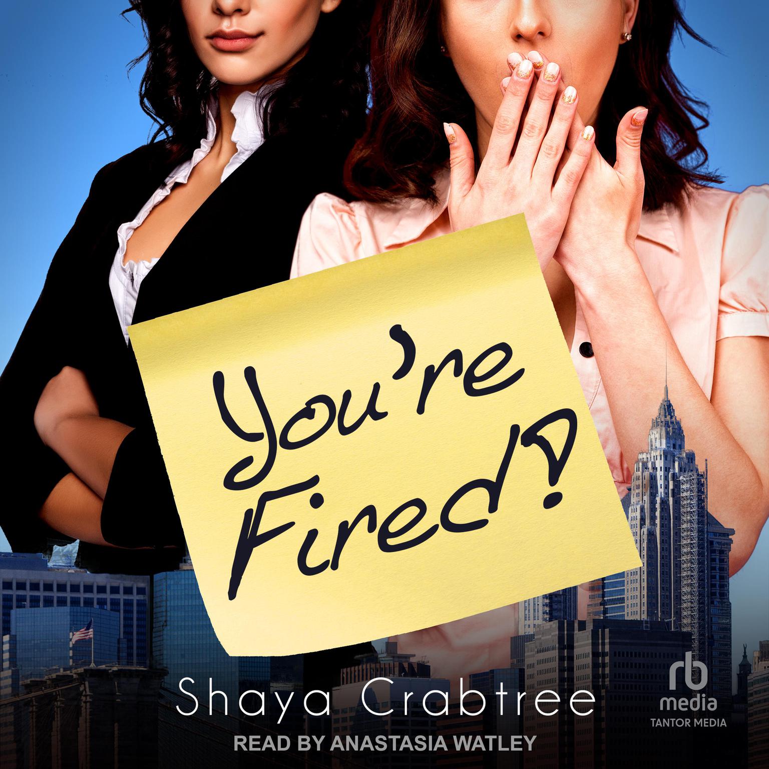 You're Fired (AudiobookFormat, 2023, Tantor Audio)