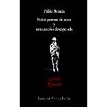 Pablo Neruda: Veinte poemas de amor y una canción desesperada (Spanish language, 1997, Visor, VISOR LIBROS, S.L.)