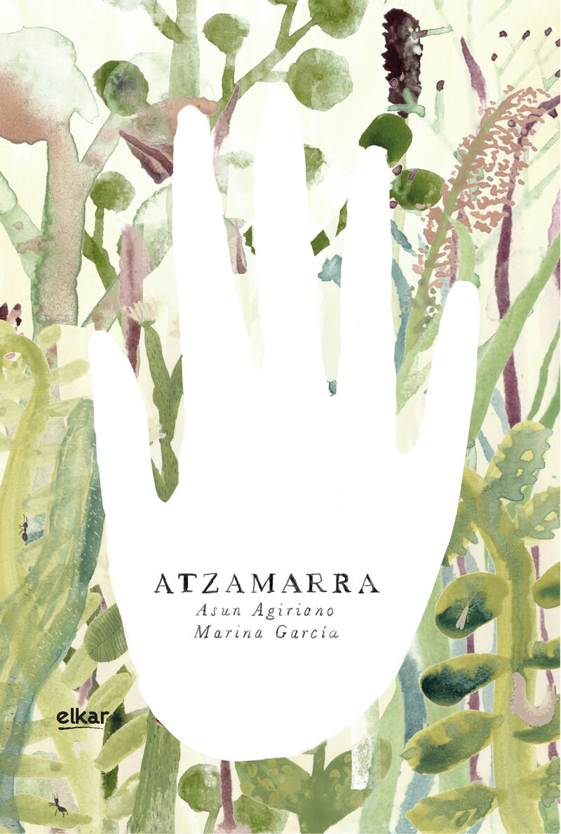 Marina García, Asun Agiriano: Atzamarra (Hardcover, Euskara language, Elkar)