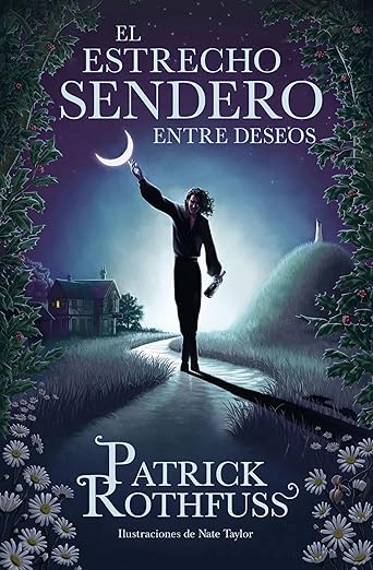 Patrick Rothfuss: El estrecho sendero entre deseos (EBook, castellano language, Plaza&Janés)