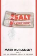 Mark Kurlansky: Salt (2002, Thorndike Press)