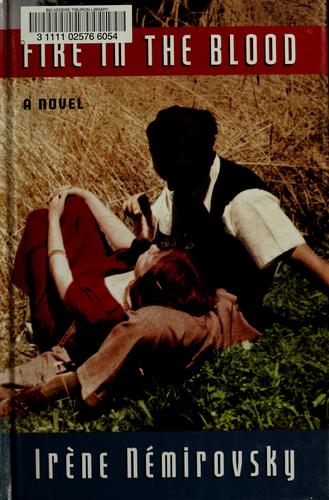 Irène Némirovsky: Fire in the blood (2007, Wheeler Pub., Thomson Gale)