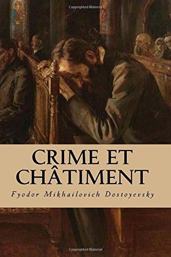 Fyodor Dostoevsky: Crime Et Chatiment