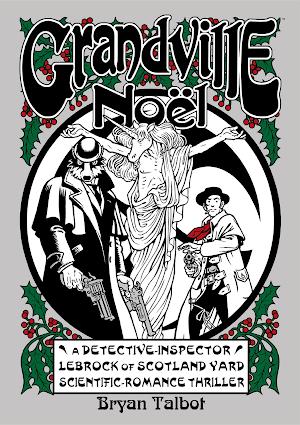 Bryan Talbot: Grandville. Noël