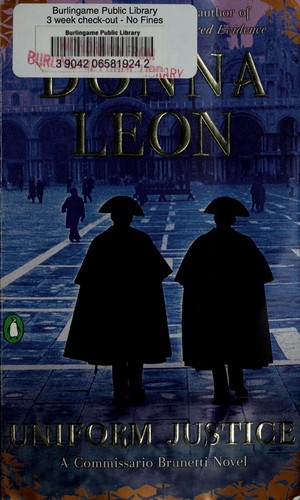 Donna Leon: Uniform justice (2003, Atlantic Monthly Press)