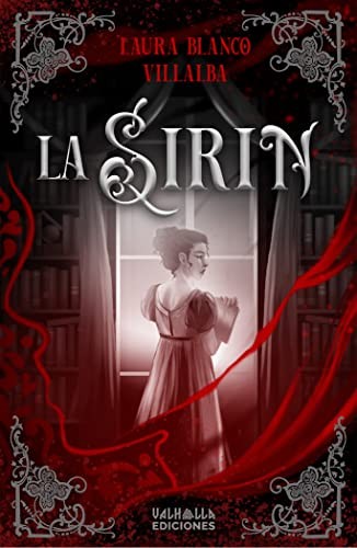 Laura Blanco Villalba: La Sirin (Paperback, 2022, Valhalla Ediciones)