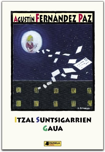 Agustín Fernández Paz, Manu Lopez (Itzulpena): Itzal suntsigarrien gaua (Paperback, 2005, Pamiela argitaletxea)