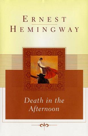 Ernest Hemingway: Death in the afternoon (1999, Scribner)