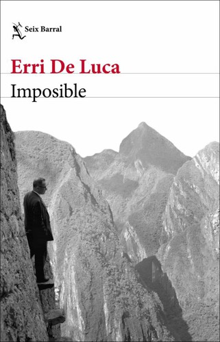 Erri De Luca: Imposible (2020, Seix barral)