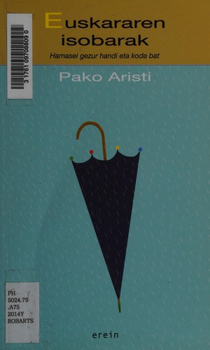 Pako Aristi: Euskararen isobarak (Basque language, 2014, Erein)