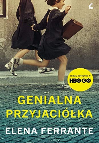 Elena Ferrante: Genialna przyjaciĂlĹka w.filmowa - Elena Ferrante [KSIÄĹťKA] (Paperback, 2019, Sonia Draga)