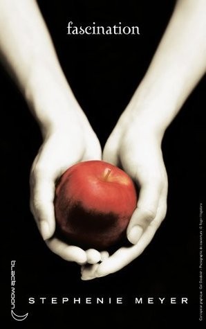 Stephenie Meyer: Fascination (French language, 2005, Hachette Groupe Livre)