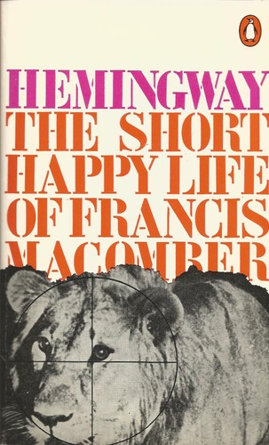 The short happy life of Francis Macomber (1963, Penguin Books)