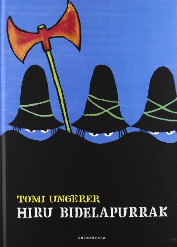 Hiru Bidelapurrak (Hardcover, Euskara language, 2007, Kalandraka)