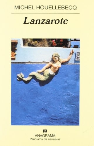 Michel Houellebecq: Lanzarote (Spanish Edition) (2004, Anagrama)