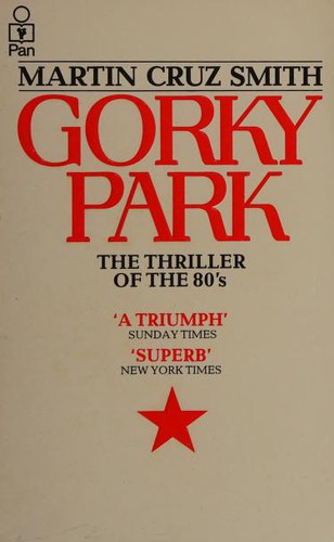 Martin Cruz Smith: Gorky Park (Paperback, 1982, Pan Books)