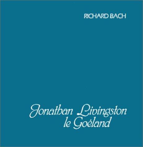 Richard Bach: Jonathan Livingston le Goéland (French language, 1981, Groupe Flammarion)