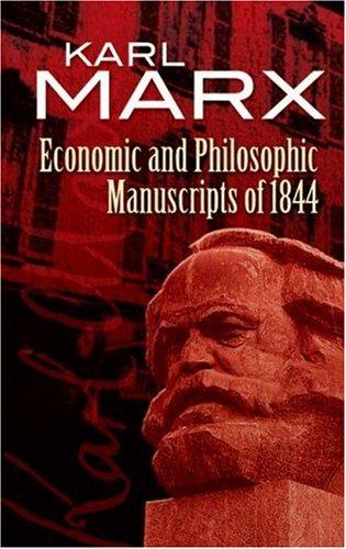 Karl Marx: Economic and Philosophic Manuscripts of 1844 (Paperback, 2007, Dover Publications)
