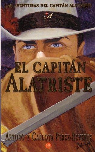 El Capitan Alatriste (Paperback, Spanish language, 2005, Punto de Lectura)